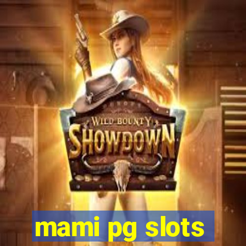 mami pg slots